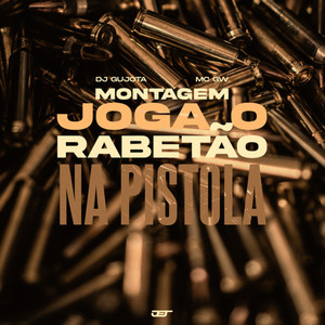 Montagem - Joga o Rabetão na Pistola (Explicit)