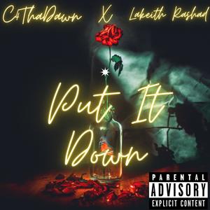 Put it down (Explicit)