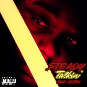 Steady Talkin' (Pull Up) [Explicit]