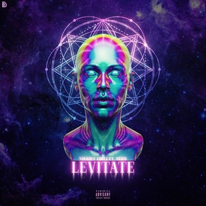 Levitate(feat. Nvrd) (Explicit)