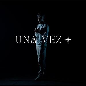 UNA VEZ + (feat. Seve Beats)
