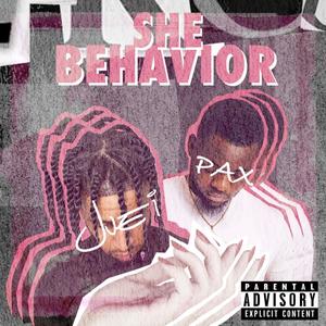 She Behavior (feat. Juei) [Explicit]