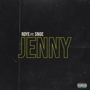Jenny(feat. Snoe) (Explicit)