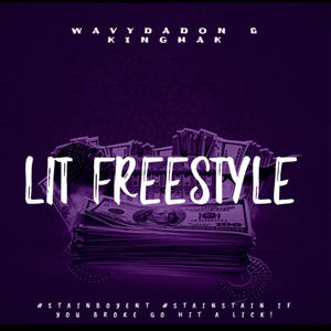 LIT FREESTLYE (feat. WAVYDADON) [Explicit]