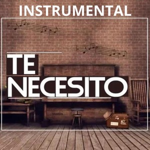 Te Necesito (Instrumental Version)