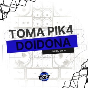 TOMA PIK4 DOIDONA (Explicit)