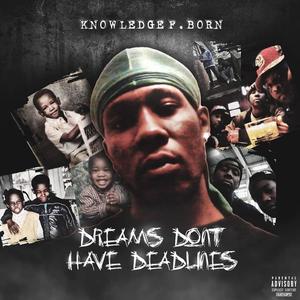 Dreams Don't Have Deadlines (Explicit)