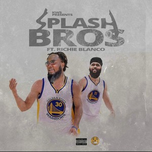 Splash Bros (feat. Richie Blanco) [Explicit]