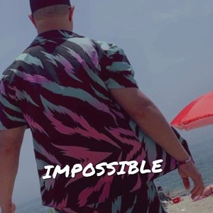 Impossible (Explicit)