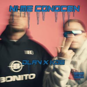 Ni me conocen (feat. Kdg) (Explicit)