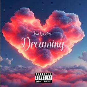 Dreaming (Explicit)