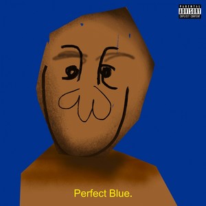 Perfect Blue (Explicit)