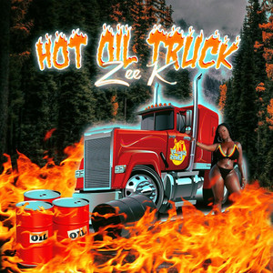 Hot Oil Truck (Explicit)