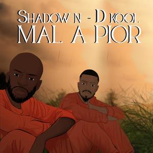 MAL A PIOR(feat. D KOOL) (Explicit)