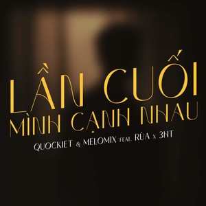 Lần Cuối Mình Cạnh Nhau