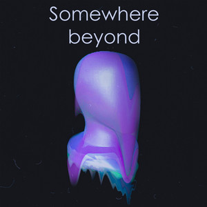 Somewhere Beyond