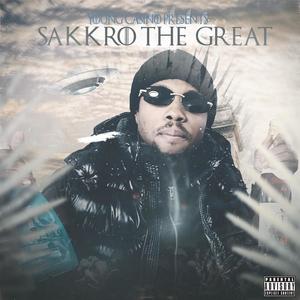 SAKKRO THE GREAT (Deluxe) [Explicit]