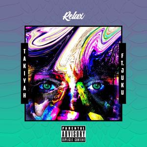 Relax (feat. Juke) (Explicit)