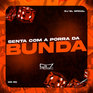 Senta Com a Porra da Bunda (Explicit)