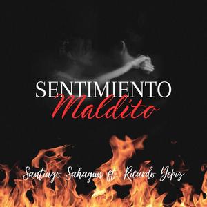 Sentimiento Maldito (feat. Ricardo Yepiz)