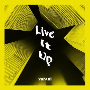 LIVE IT UP (Explicit)