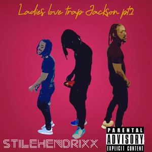 Ladies Love Trap Jackson, Pt. 2 (Explicit)