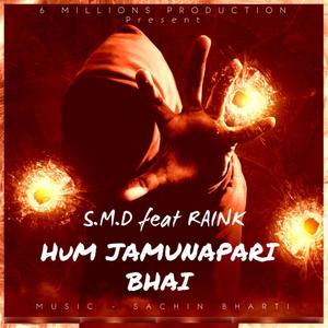 Hum Jamunapari Bhai (feat. Smd & Raink)