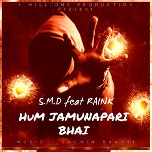 Hum Jamunapari Bhai(feat. Smd & Raink)