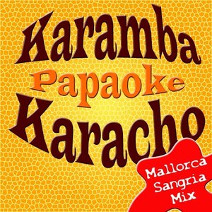 Karamba, Karacho (Mallorca-Sangria-Edition)