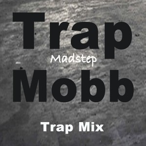 Trap Mobb (Bass Boosted)