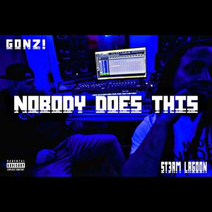 Nobody Does This(feat. TruWerdz) (Explicit)