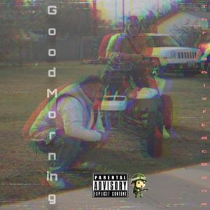 Thr33 6ix - Good Morning(feat. 2cbone) (Explicit)