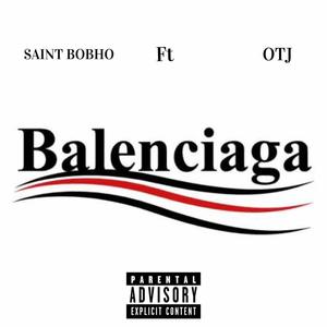 Balenciaga (feat. OTJ) [Explicit]