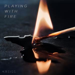 Playing With Fire