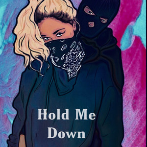 Hold Me Down (Explicit)