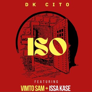 ISO (feat. Vimto Sam & Issa Ka$e) [Explicit]