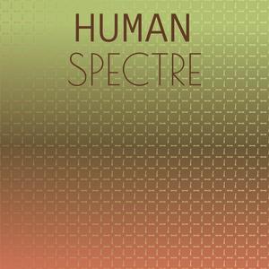 Human Spectre