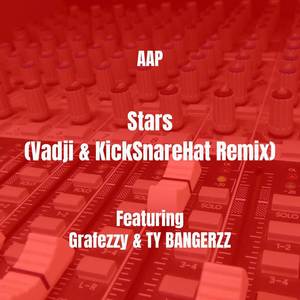 Stars (Vadji & KickSnareHat Remix|Explicit)