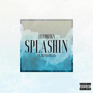 Splashing (Explicit)