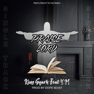 Praise Lord (feat. Y.M) (radio edit)