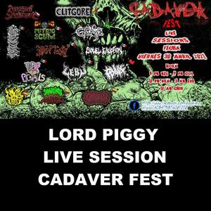 Lord piggy (live session cadaver fest 2021)