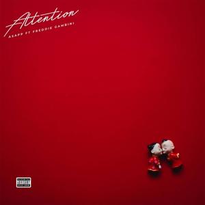 Attention (feat. Freddie Gambini) [Explicit]