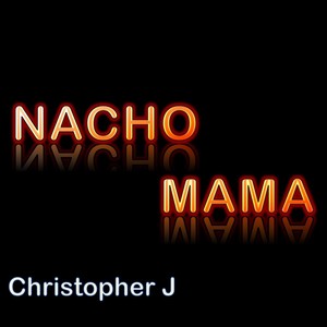 Nacho Mama