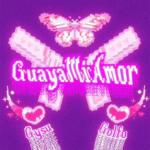 Guaya Mi Amor