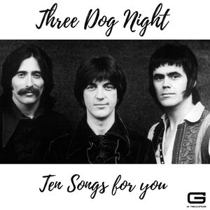 Three Dog Night - Mama told me not to come