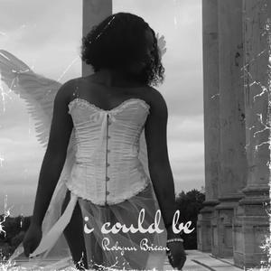 I could be (Explicit)