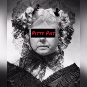 PITTY PAT (Explicit)