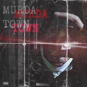 Murda Town (Explicit)