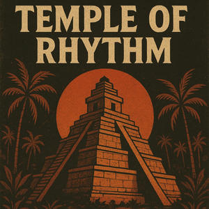 Temple Of Rhythm (feat. Flamango)
