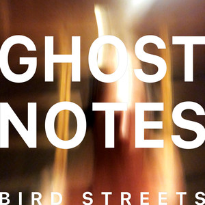 Ghost Notes (Explicit)